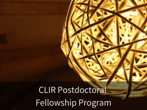 CLIR Postdoctoral Fellowship Program. Background image: decorative woven spherical light fixture.