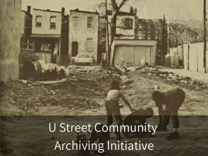 U Street Community Archiving Initiative. Background image: neighborhood children playing by vacant lot on U street.